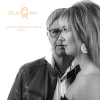 Celin & Ray - Lass deine Sehnsucht wieder zu (Remix)