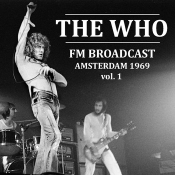 The Who - The Who FM Broadcast Amsterdam 1969 vol. 1
