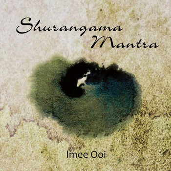 Imee Ooi - Shurangama Mantra