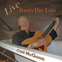Cliff McGoon - Live from the Loo