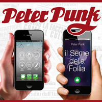Peter Punk - Il Seme Della Follia (Explicit)