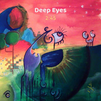 2:45 - Deep Eyes