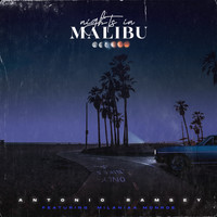 Antonio Ramsey - Nights In Malibu (feat. Milaniaa Monroe) (Explicit)