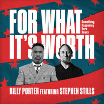 Billy Porter - For What It's Worth (feat. Stephen Stills) (Something Happening Here Remix)