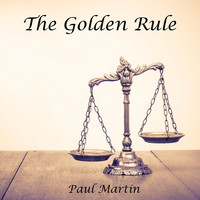 Paul Martin - The Golden Rule