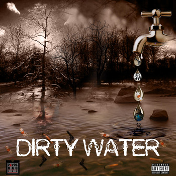 Toxic - Dirty Water (feat. Ken K) (Explicit)
