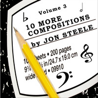 Jon Steele - 10 More Compositions by Jon Steele Vol. 3