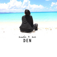 Den - Music & Me (Explicit)