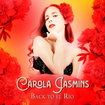 Carola Jasmins - Back to El Rio