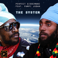 Perfect Giddimani - The System (feat. Pampi Judah)