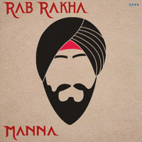 Manna - Rab Rakha (Explicit)