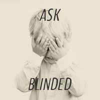 Ask - Blinded