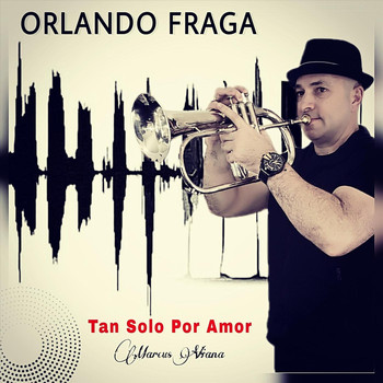 Orlando Fraga - Tan Solo por Amor