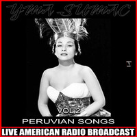 Yma Sumac - Peruvian Songs Vol. 2