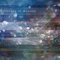 Music Within - Threads of Wonder