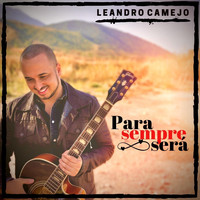 Leandro Camejo - Para Sempre Será