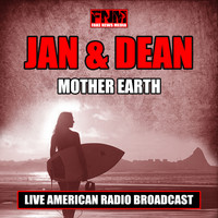 Jan and Dean - Mother Earth (Live)