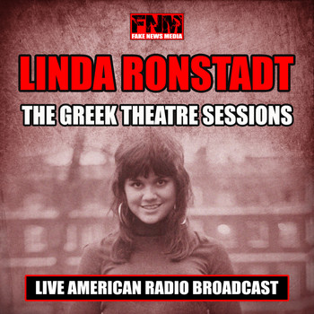 Linda Ronstadt - The Greek Theatre Sessions (Live)
