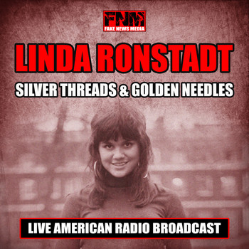 Linda Ronstadt - Silver Threads and Golden Needles (Live)