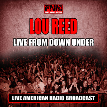 Lou Reed - Live From Down Under (Live)