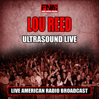 Lou Reed - Ultrasound Live (Live)