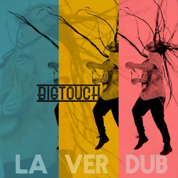 Bigtouch - La Verdub