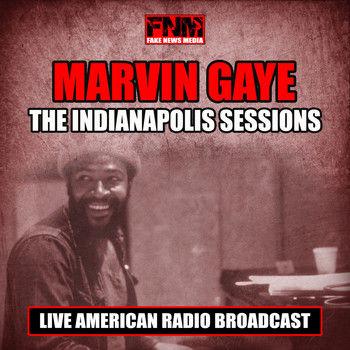 Marvin Gaye - The Indianapolis Sessions (Live)