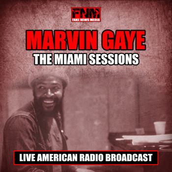 Marvin Gaye - The Miami Sessions (Live)