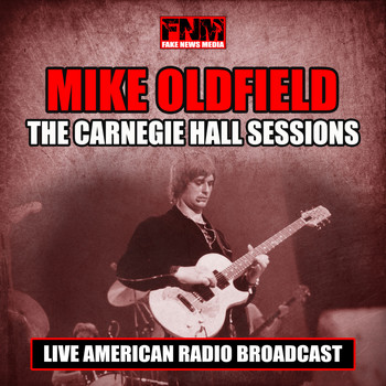 Mike Oldfield - The Carnegie Hall Sessions (Live)