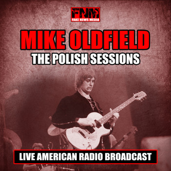 Mike Oldfield - The Polish Sessions (Live)