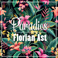 Florian Ast - Paradies