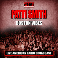 Patti Smith - Boston Vibes (Live)