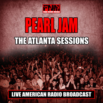 Pearl Jam - The Atlanta Sessions (Live)