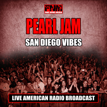 Pearl Jam - San Diego Vibes (Live)