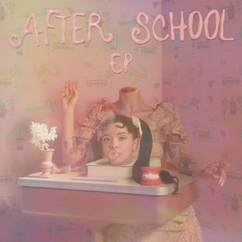 Melanie Martinez - After School EP (Explicit)