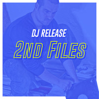 Dj Release - 2Nd Files