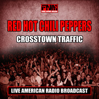 Red Hot Chili Peppers - Crosstown Traffic (Live)