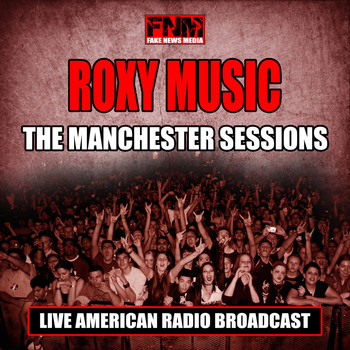 Roxy Music - The Manchester Sessions (Live)