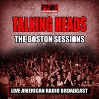 Talking Heads - The Boston Sessions (Live)