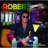 Robert Chilingirian - Musically Yours