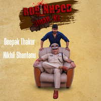 Deepak Thakur, Nikhil-Shantanu - Robinhood Bihar Ke