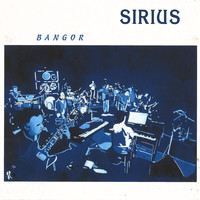 Sirius - Bangor (Live)
