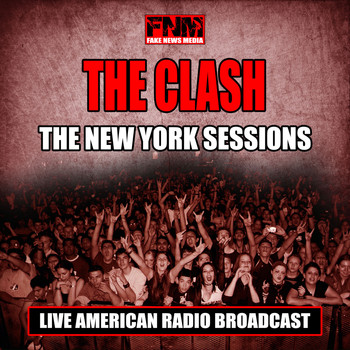 The Clash - The New York Sessions (Live)