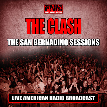 The Clash - The San Bernadino Sessions (Live)