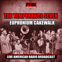 The Temperance Seven - Euphonium Cakewalk (Live)