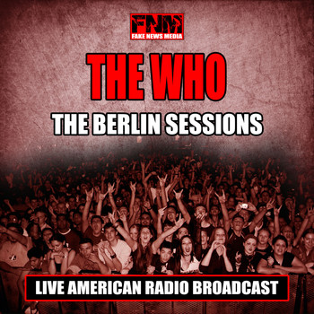 The Who - The Berlin Sessions (Live)
