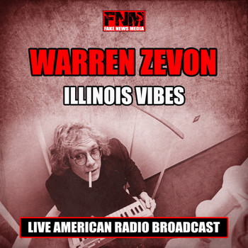 Warren Zevon - Illinois Vibes (Live)
