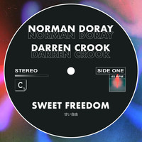Norman Doray and Darren Crook - Sweet Freedom