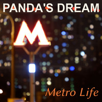 Panda's Dream - Metro Life