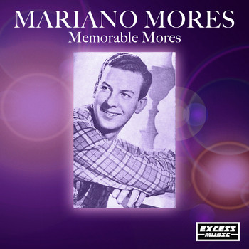 Mariano Mores - Memorable Mores